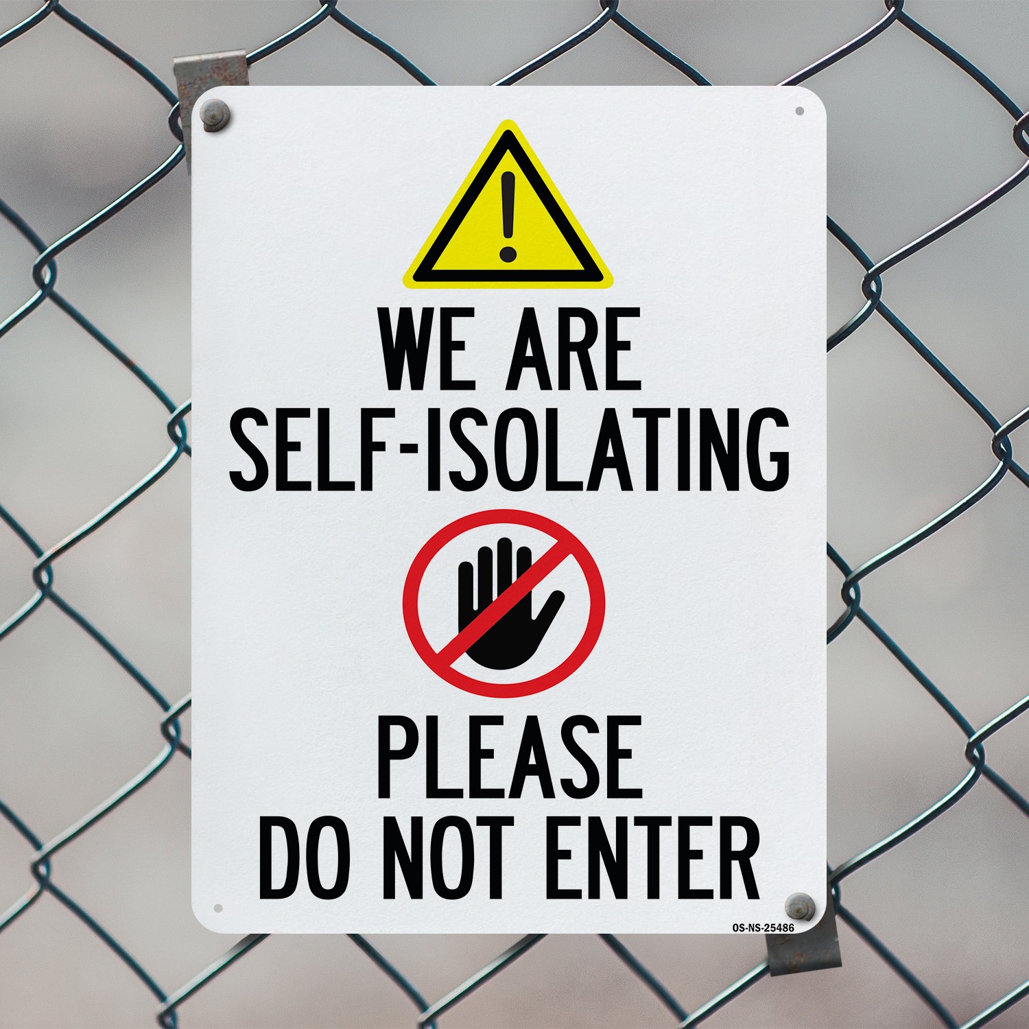 We Are Self-isolating Please Do Not Enter Public Safety Sign, Decal 5 or 10 Pack