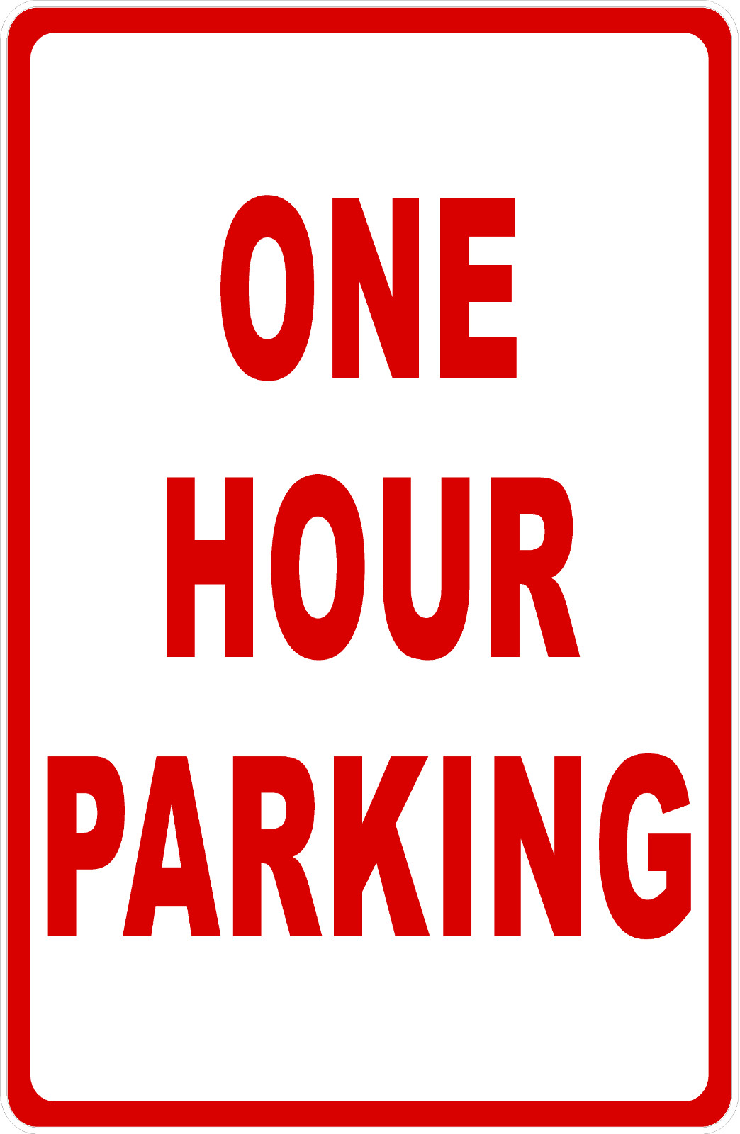 One Hour Parking Sign. Size Options