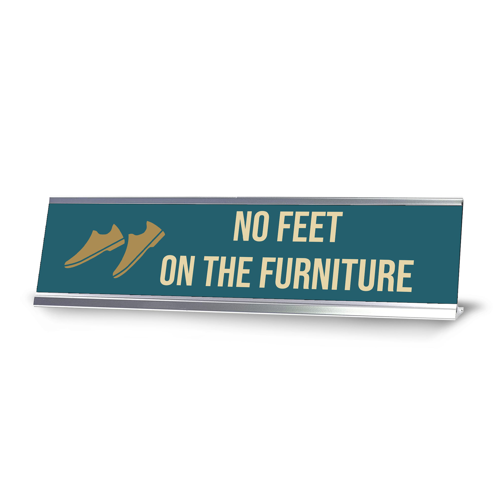 No Feet On The Furniture, Shoes Gold Frame, Desk Sign (2×8&Prime;)
