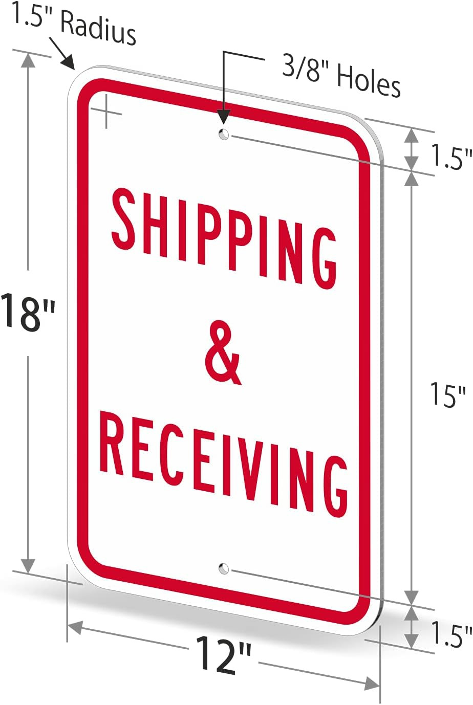18 X 12 Inch “Shipping and Receiving” Metal Sign, Screen Printed, 63 Mil Laminat