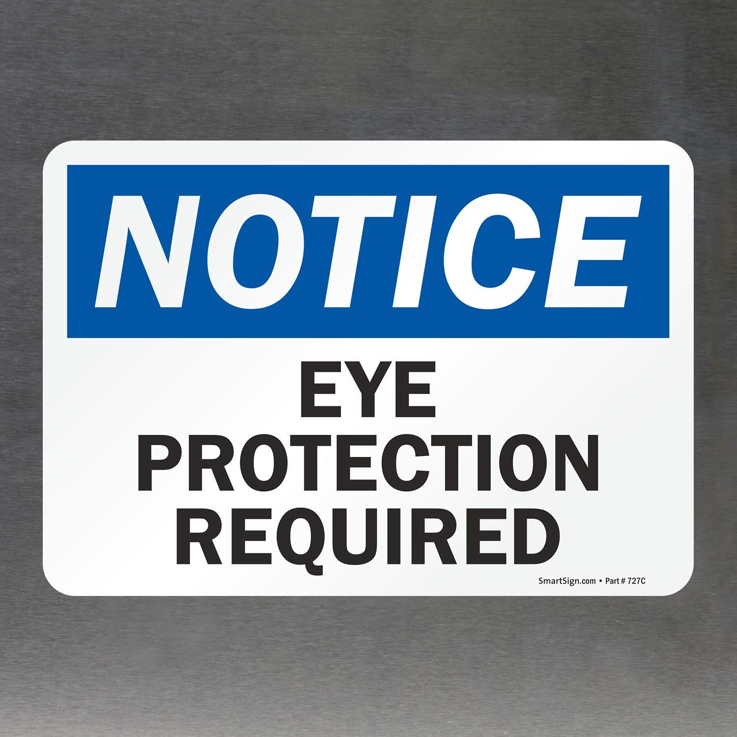 7&Prime;x10&Prime; U9-1530-ND_7x10 « Notice – Eye Protection Required » Label Laminated