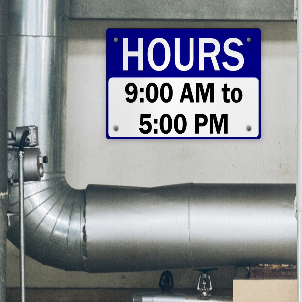Aluminum Horizontal Metal Sign Hours 9:00 Am to 5:00 Pm Business