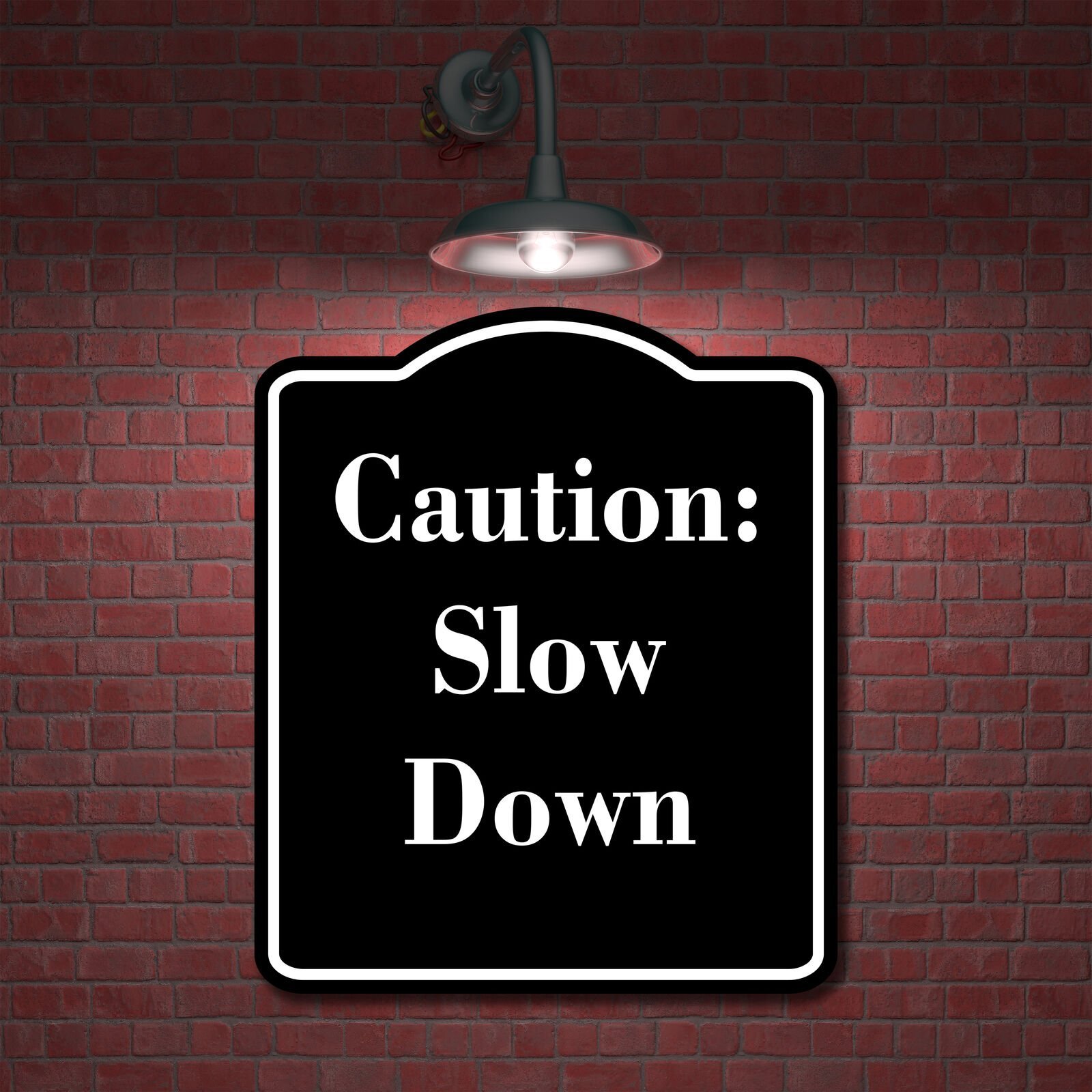 Caution Slow Down BLACK Aluminum Composite Sign