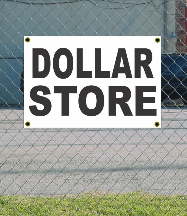 2×3 DOLLAR STORE Black & White Banner Sign NEW Discount Size & Price FREE SHIP