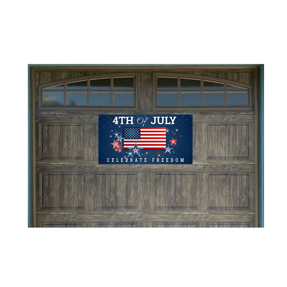 4th of July Celebrate Freedom 21&Prime; x 40&Prime; Magnetic Garage Banner For Steel Garage