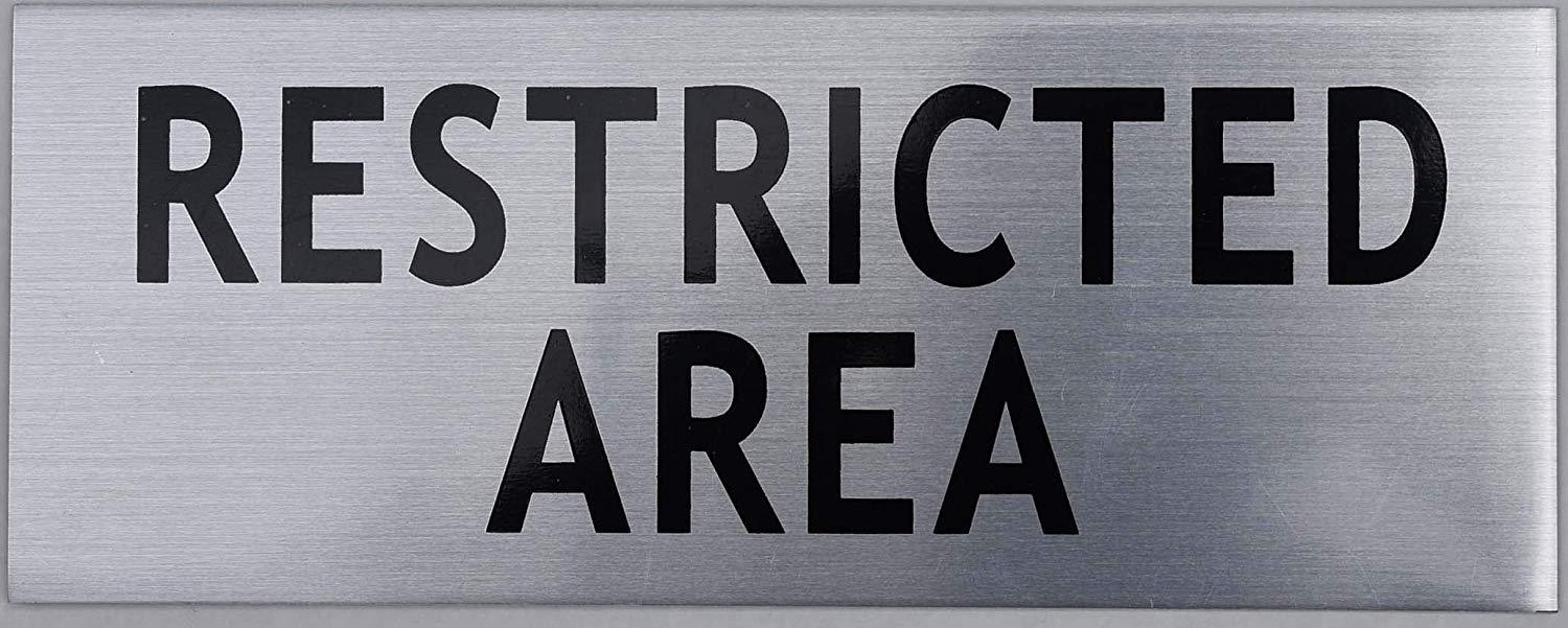 Restricted Area Sign -Silver (Brushed Aluminum, 3X7.75,Aluminium)-REF24-1027