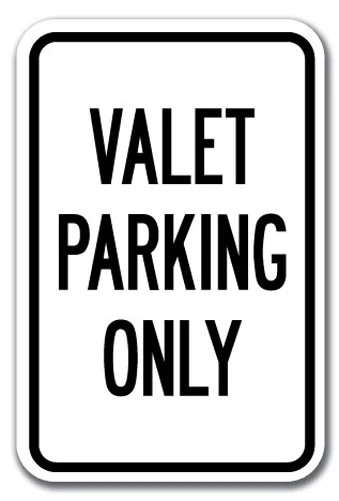 Valet Parking Only Sign 12&Prime; x 18&Prime; Heavy Gauge Aluminum Signs
