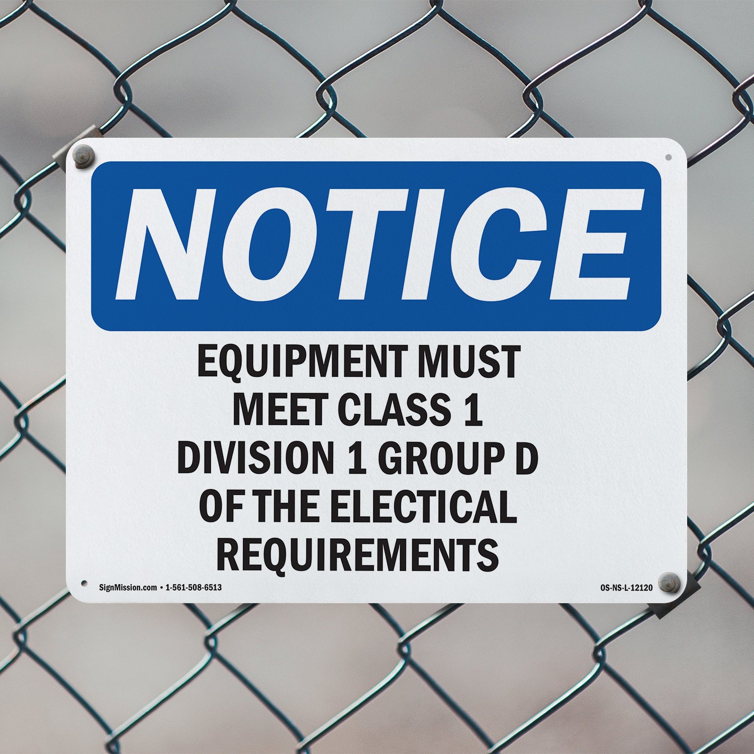 Equipment Must Meet Class 1 Division 2 Group OSHA Notice Sign, Decal 5/10 Pack