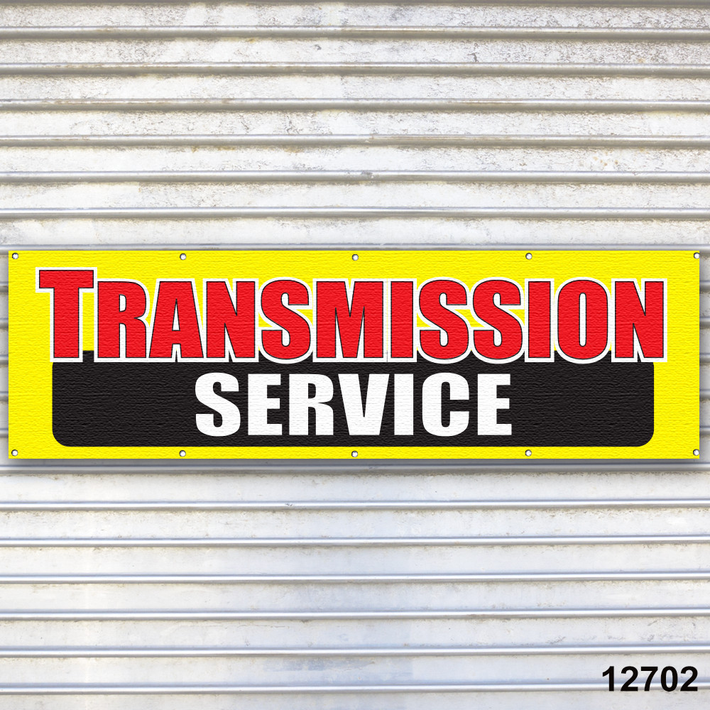 Transmission Service Banner Sign Auto Repair Tire Dealer, Service Bay