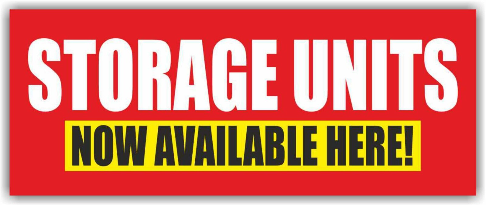 STORAGE UNITS NOW AVAILABLE HERE Advertising Banner Vinyl Mesh Sign Flag rent