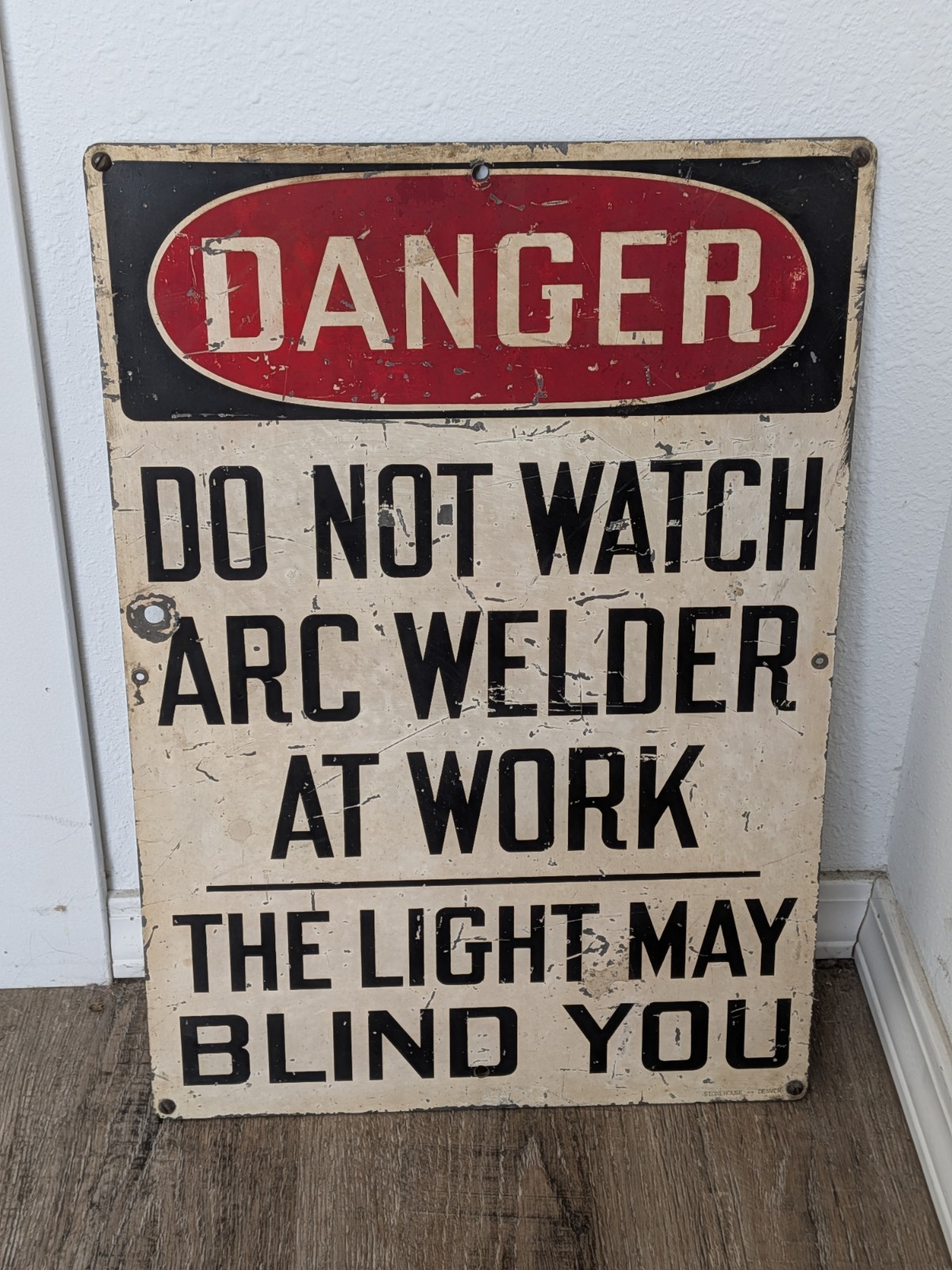 Stonehouse Denver Colorado Danger Watching Arc Welder Work Can Blind Sign 20&Prime;x14