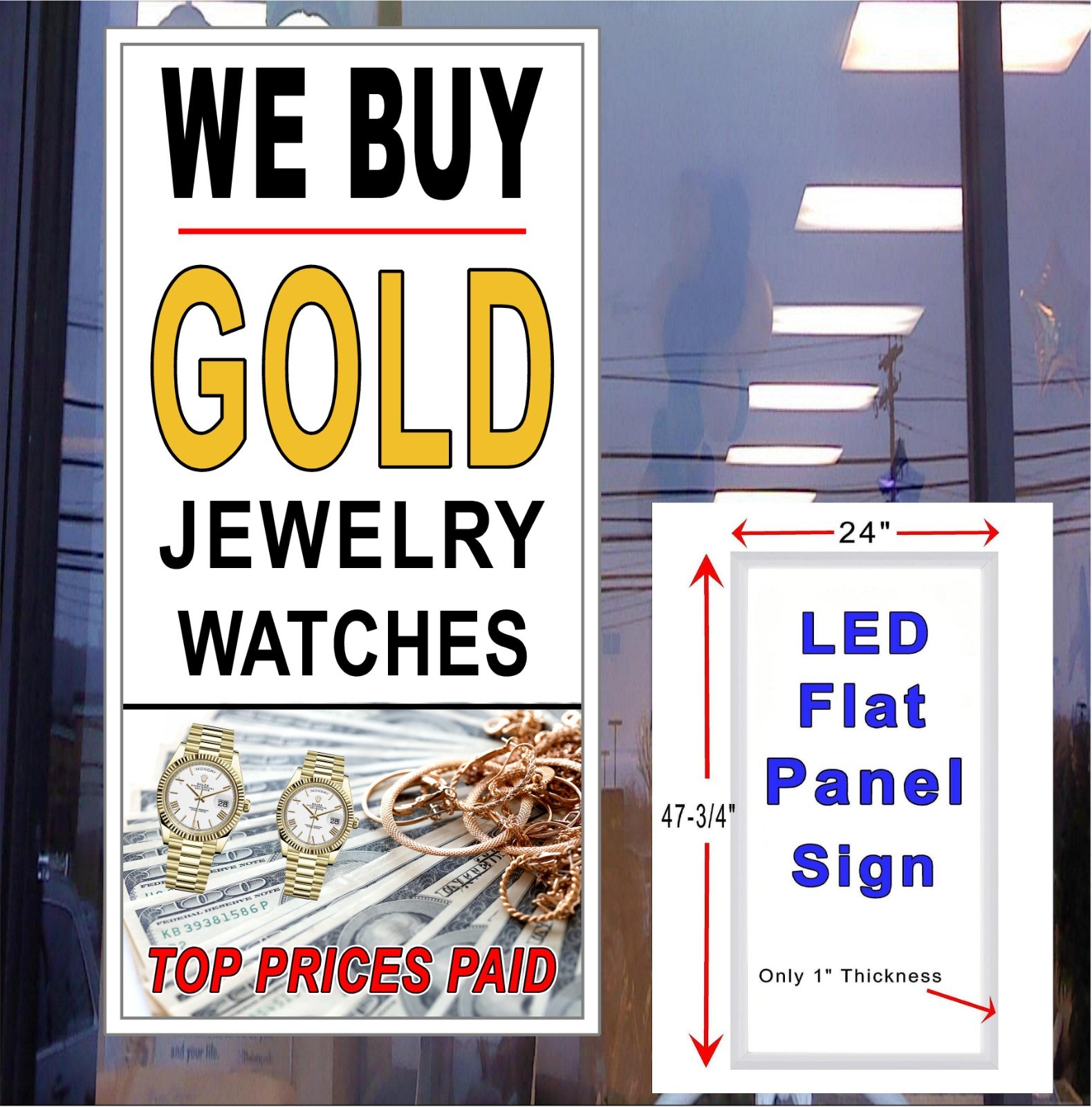We Buy Gold Jewelry Watches top prices paid Led Panel window sign