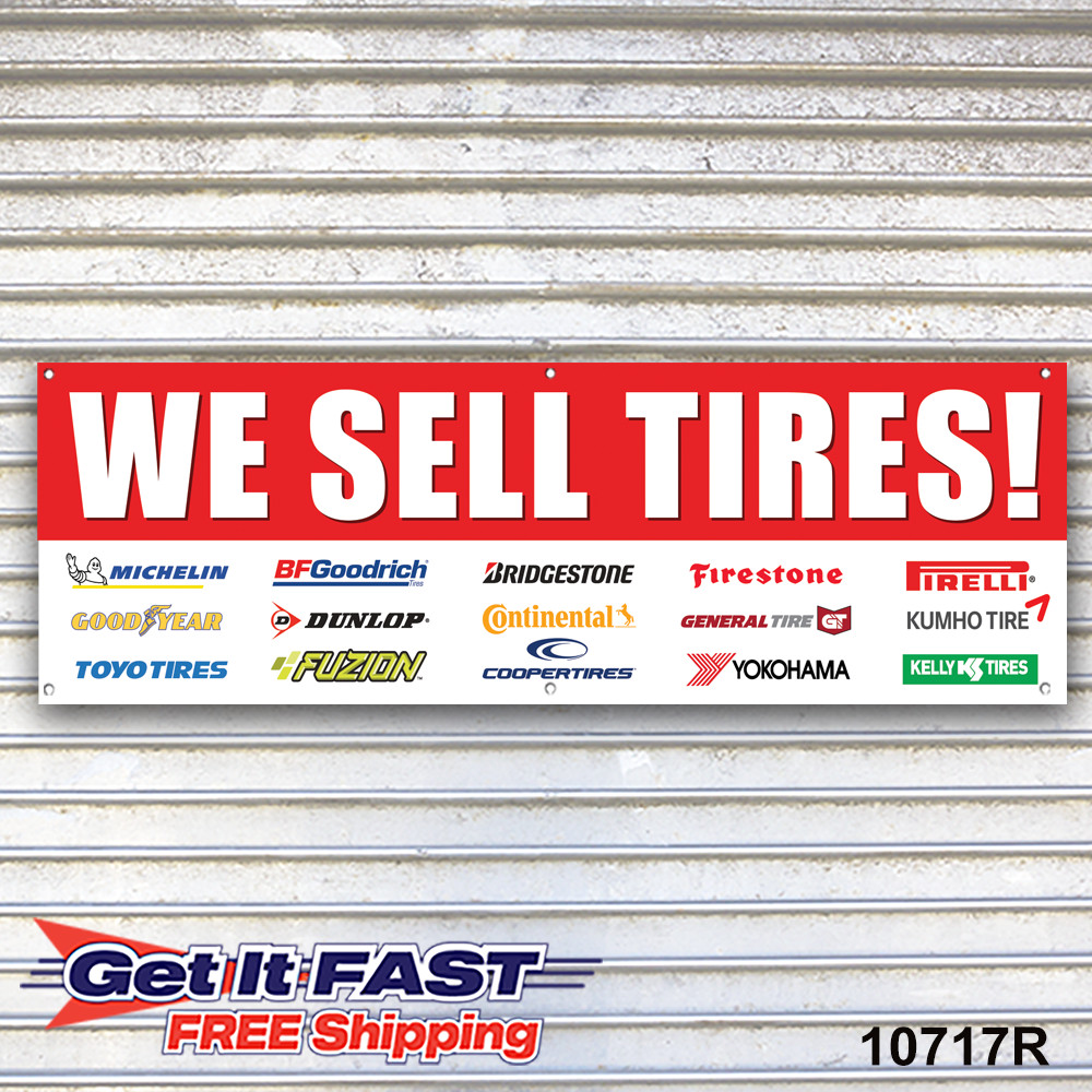 We Sell Tires Banner Sign Auto Truck Repair Tires Wheels Tire Dealer Garage