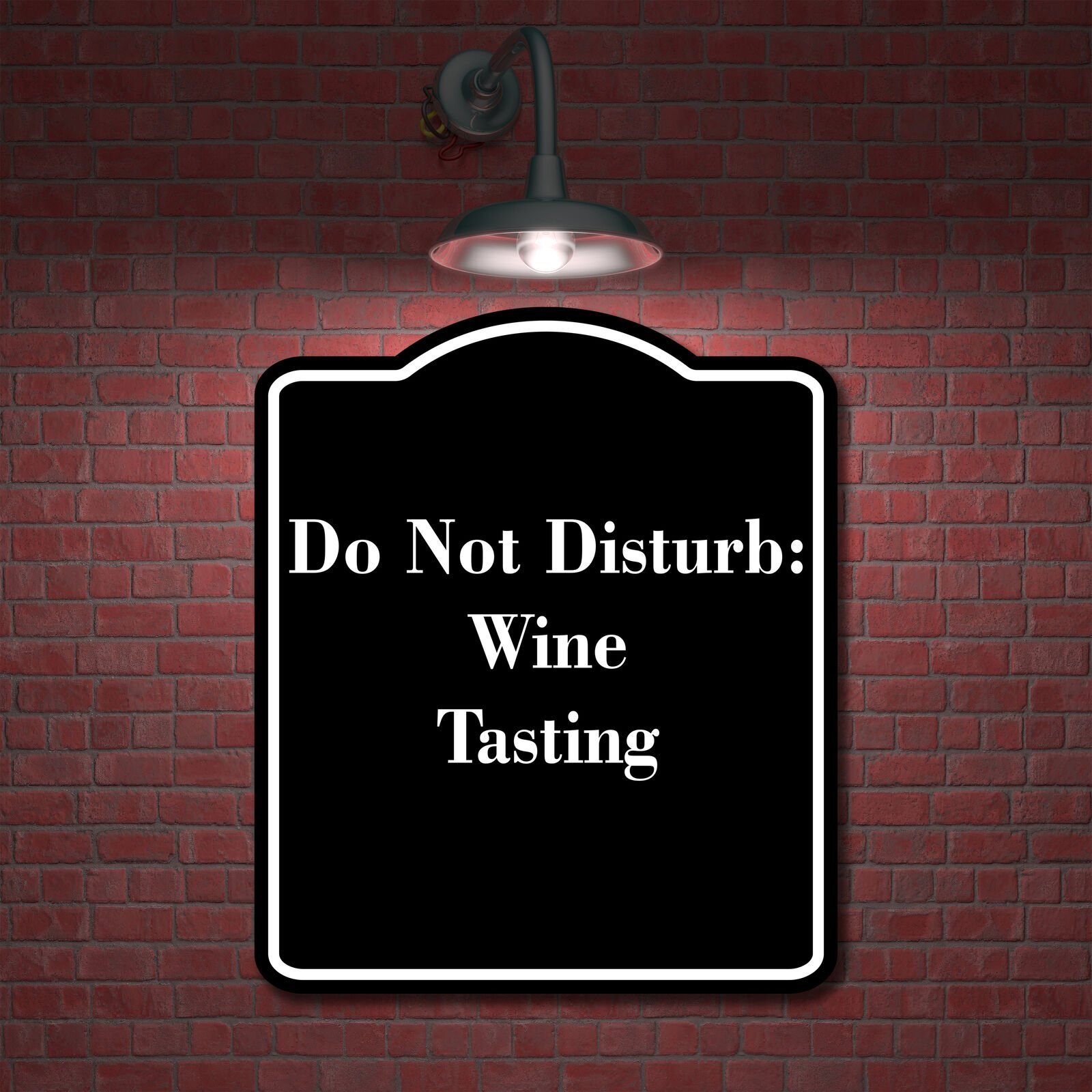Do Not Disturb Wine Tasting BLACK Aluminum Composite Sign