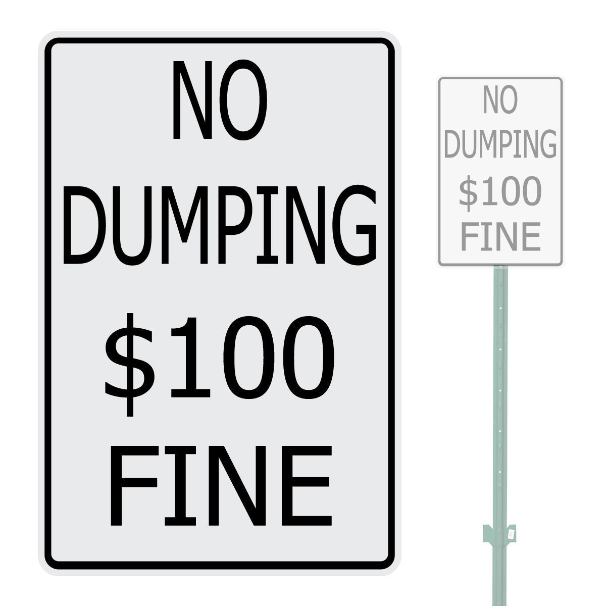 NO DUMPING $100 FINE HEAVY DUTY ALUMINUM SIGN 10&Prime; x 15&Prime;