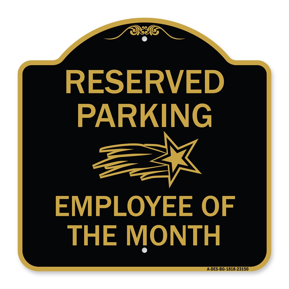 Designer Series – Reserved Parking – Employee of the Month 1 Heavy Gauge Metal