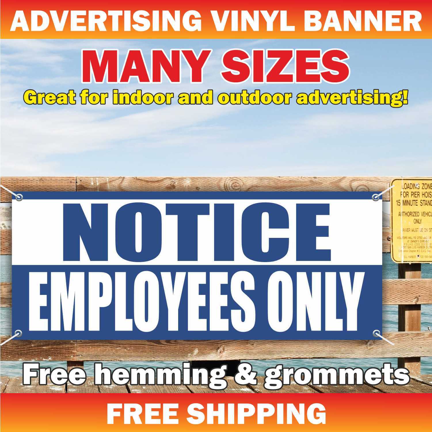 NOTICE EMPLOYEES ONLY Advertising Banner Vinyl Mesh Sign attention warning