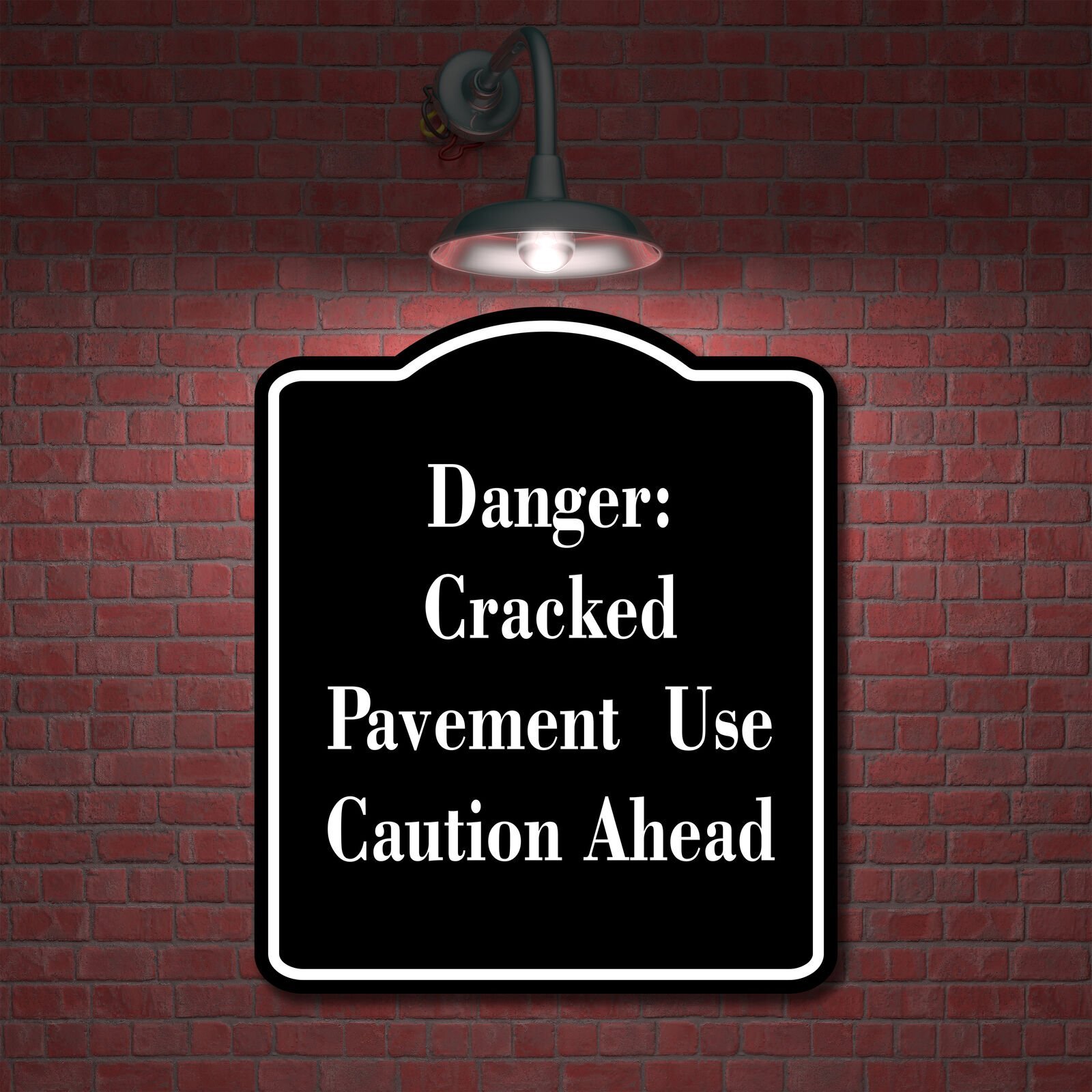 Danger Cracked Pavement Use Caution Ahead BLACK Aluminum Composite Sign