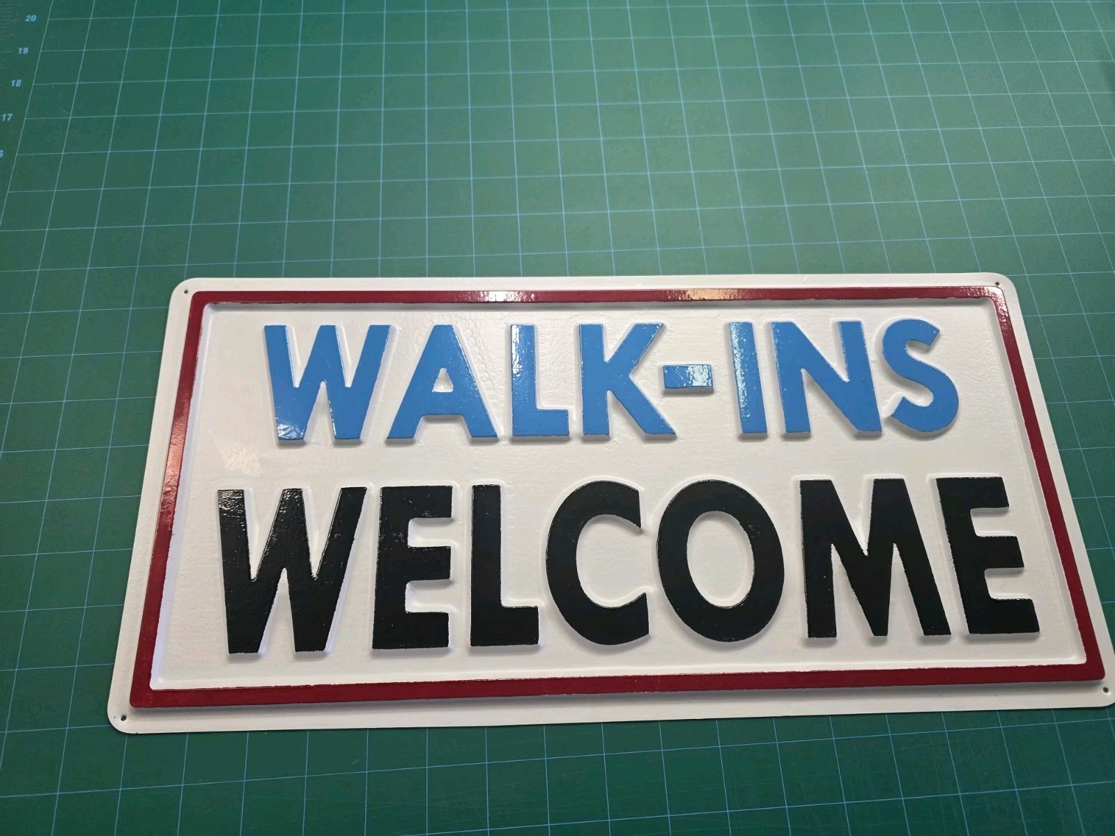 WALK-INS WELCOME Sign 3D Embossed Plastic 9X18