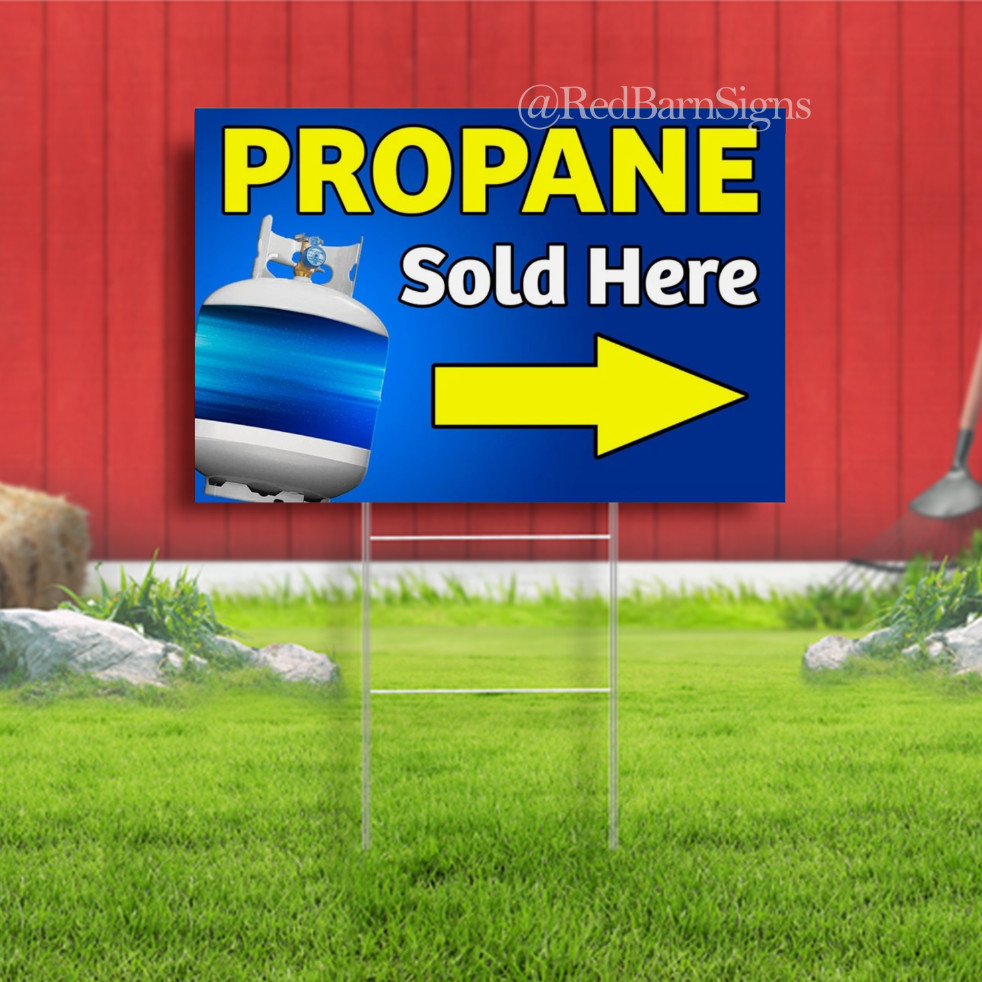 Propane Sold Here Arrow Indoor Outdoor Yard Sign with metal stakes