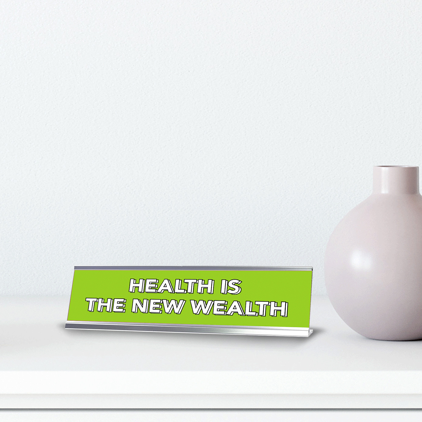 Health Is the New Wealth 2 x 10&Prime; Desk Sign | Inspirational Quotes Workspace