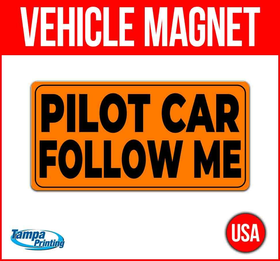 PILOT CAR FOLLOW ME Heavy Duty Vehicle Magnet Truck Car Sticker Sign CAUTION