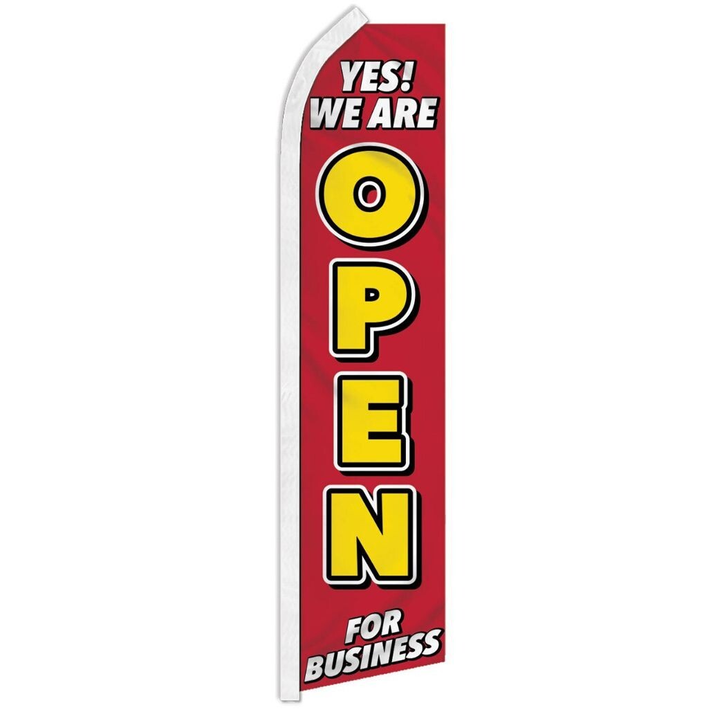 Yes! We Are Open Swooper Advertising Banner Flag We&rsquo;re Open Flag for Businesses