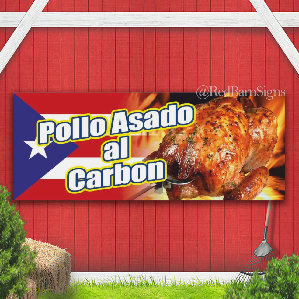 Pollo Asado al Carbon Spanish Chicken Gallina Indoor Outdoor Banner Sign