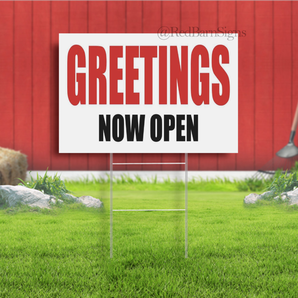 GREETINGS Now Open Indoor Outdoor Yard Sign with metal stakeskj