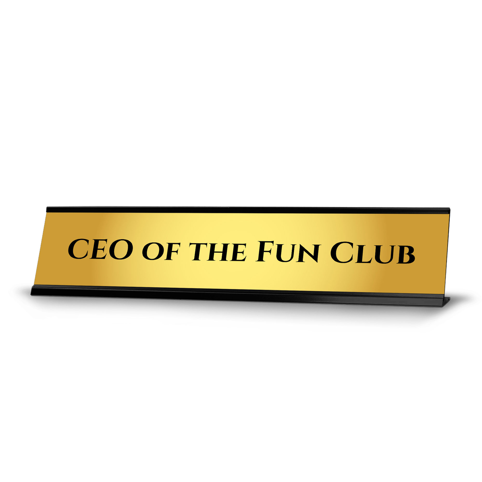 CEO Of The Fun Club 2 x 10&Prime; Desk Sign | Funny Home & Office Decor