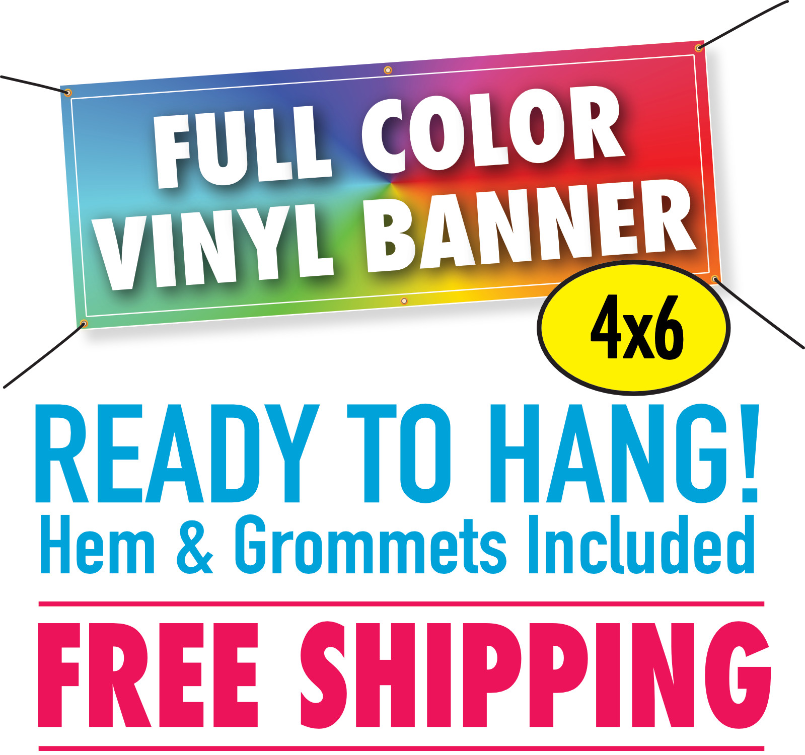4&prime; x 6&prime; Custom Vinyl Banner 13oz Full Color – FREE SHIPPING