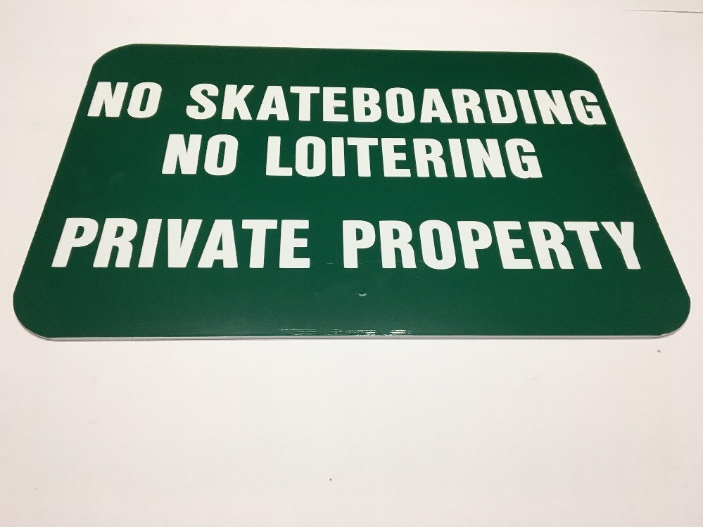Metal Sign:18&Prime;x12&Prime;No Skateboarding No Loitering Private Property-Dk Green Backgr