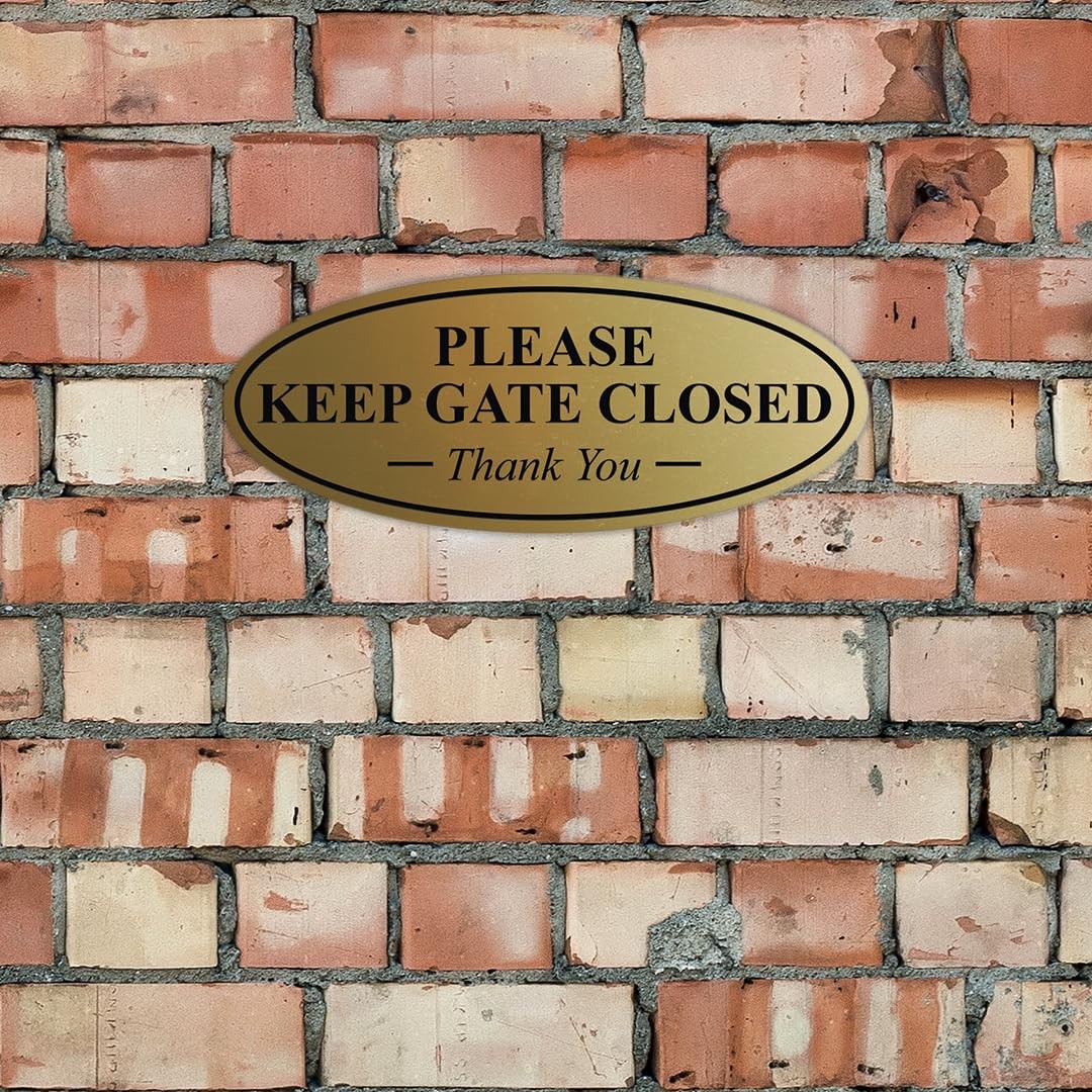 Oval Please Keep Gate Closed Thank You Sign Black Gold Large