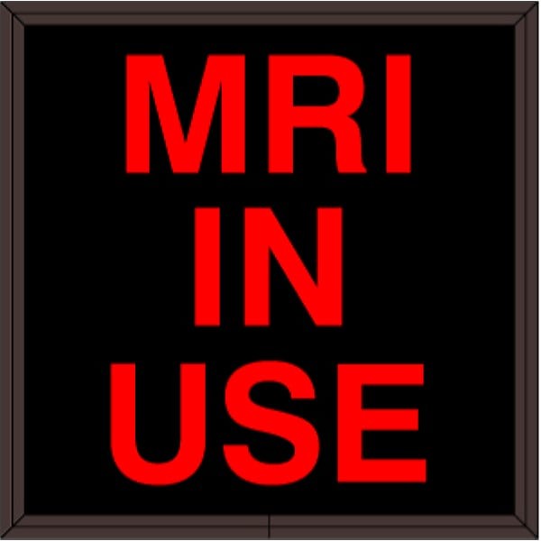Signal-Tech 38669 SBL77R-942/120-277VAC MRI IN USE Indoor Sign