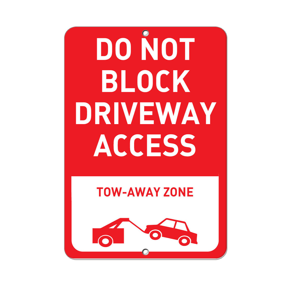 Vertical Metal Sign Multiple Sizes Block Driveway Access Tow Zone Parking
