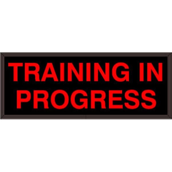 Signal-Tech 42598 SBL718R-D312/120-277VAC TRAINING IN PROGRESS Indoor Sign