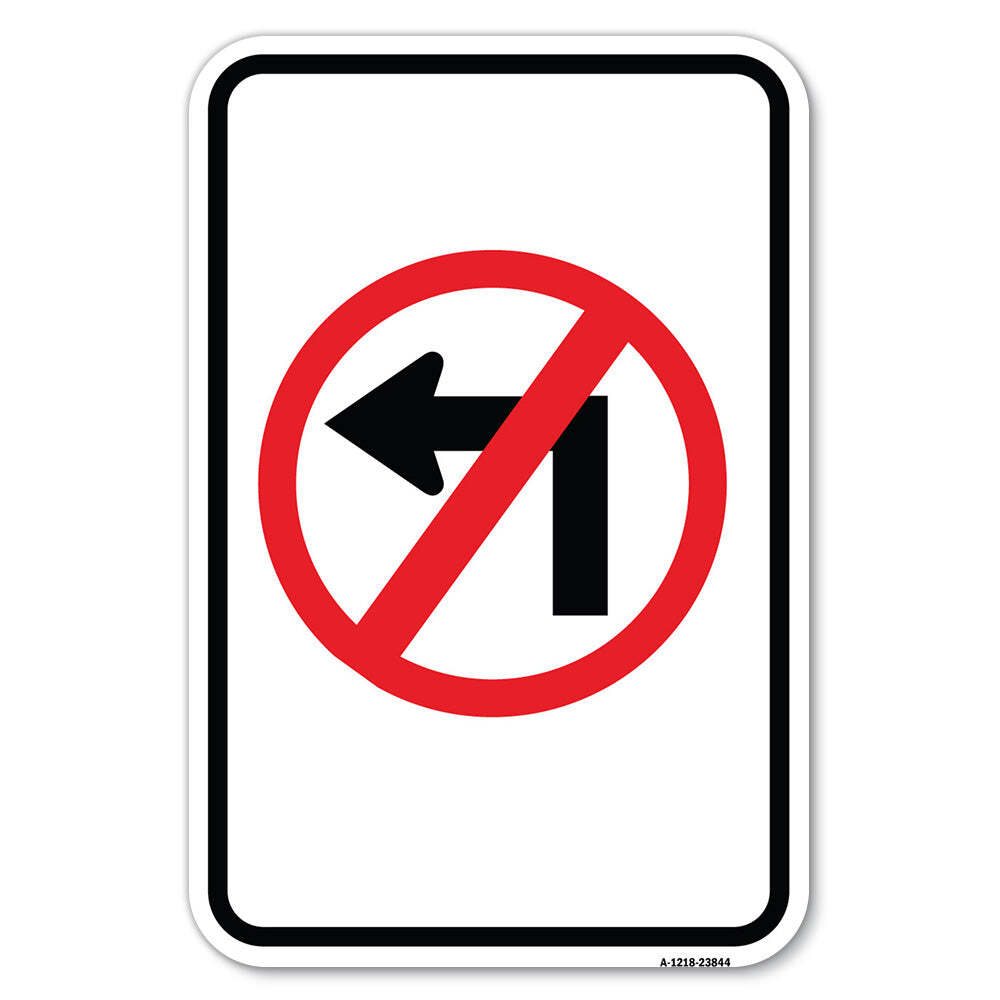 No Left Turn (Graphic Only) Heavy Gauge Aluminum Parking Sign