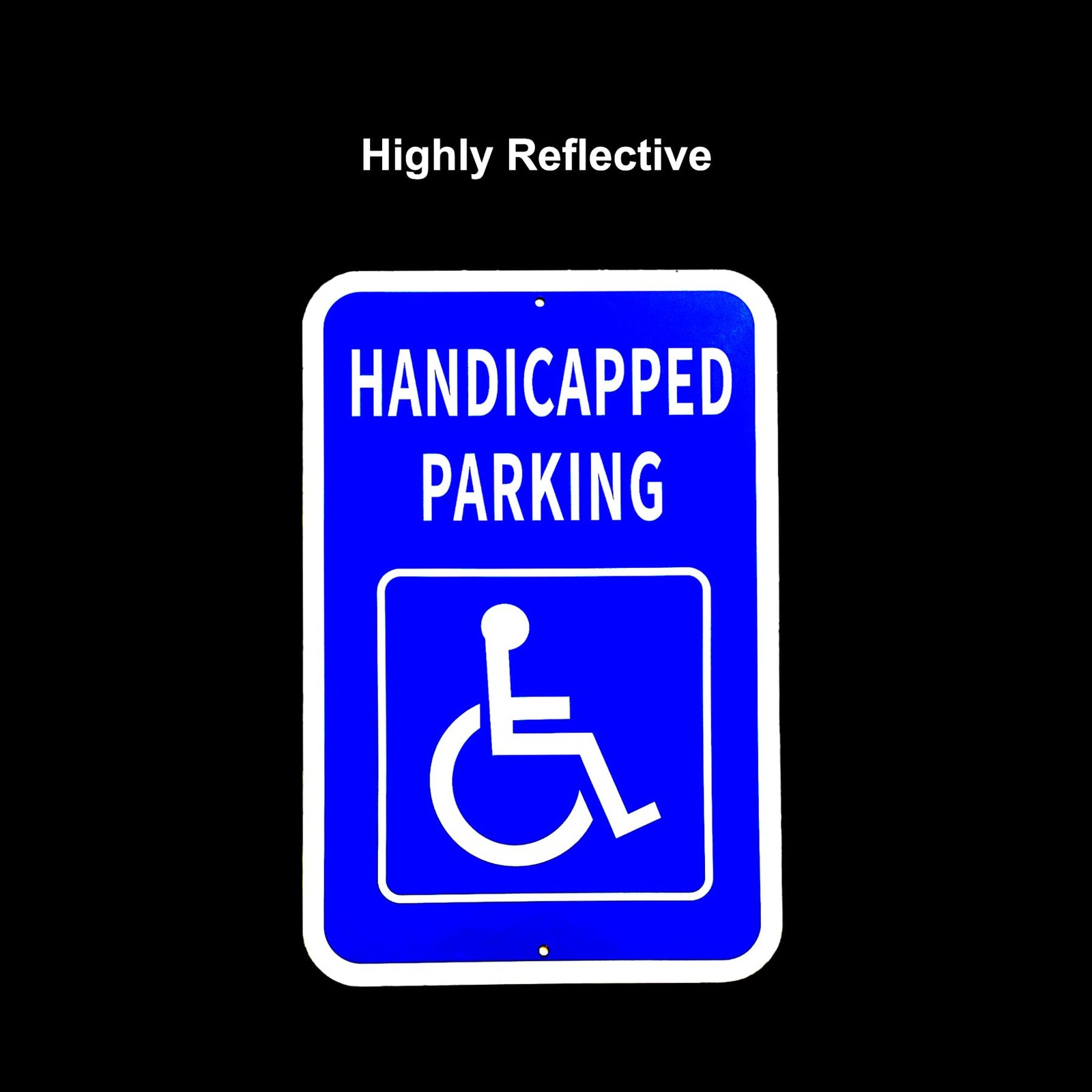 12×18 Inch .040 Aluminum Handicap ADA Parking Sign UV Weatherproof 4 PCS