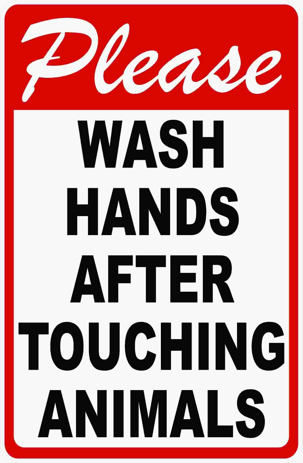 Please Wash Hands After Touching Animals Sign. Size Options.
