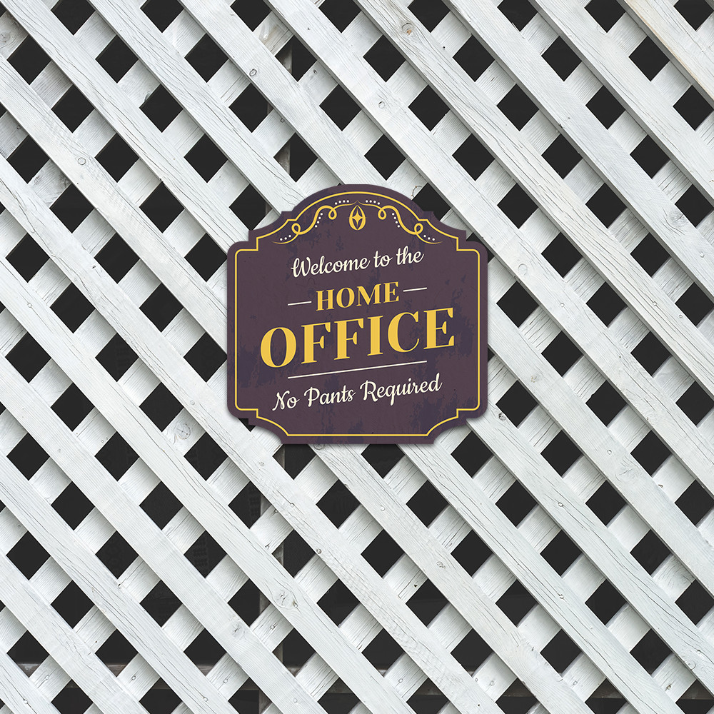 Heritage Plus Welcome to the Home Office: No Pants Required Wall or Door Sign