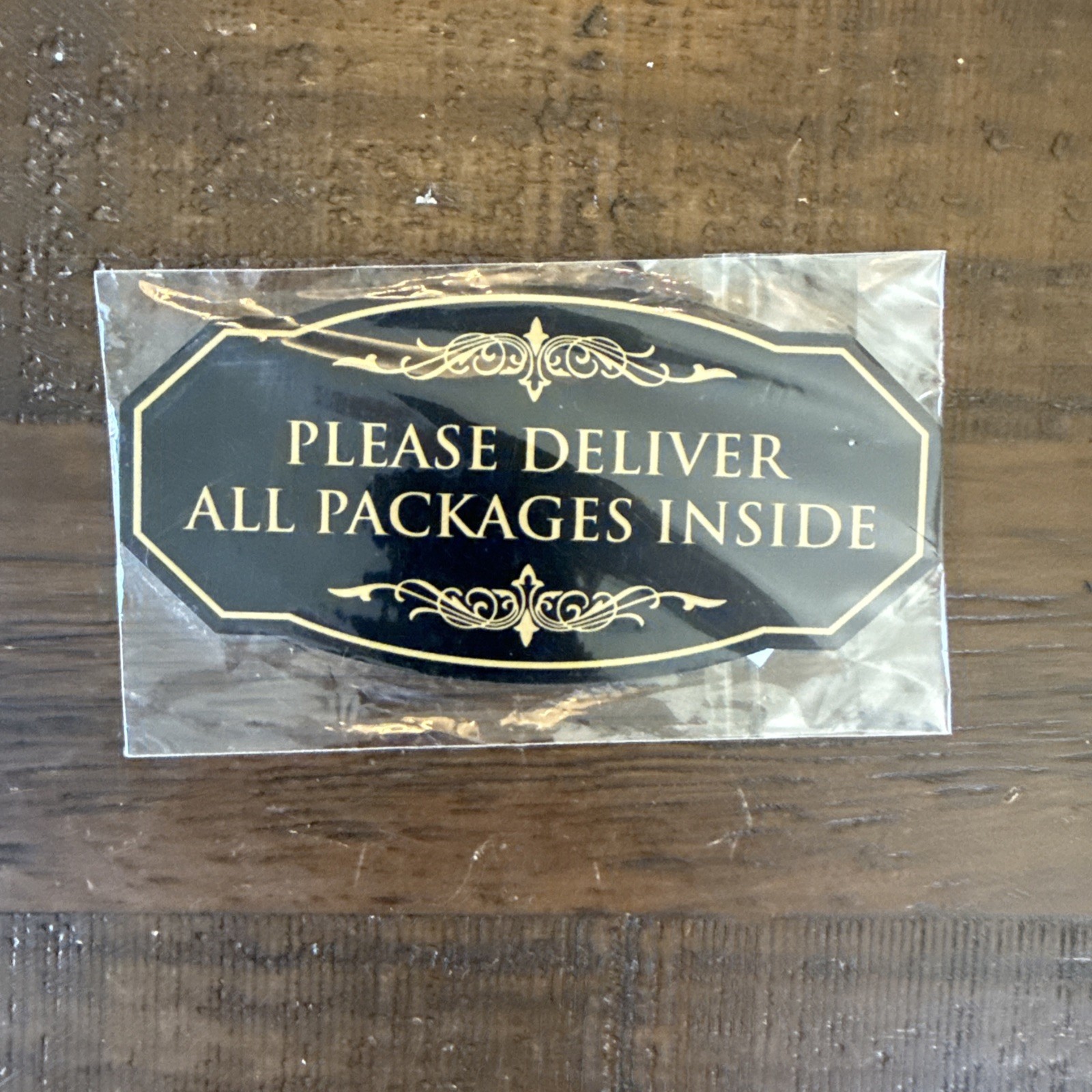 Victorian Please Deliver All Packages Inside Durable Plastic Black Gold 3&Prime; x 6&Prime;