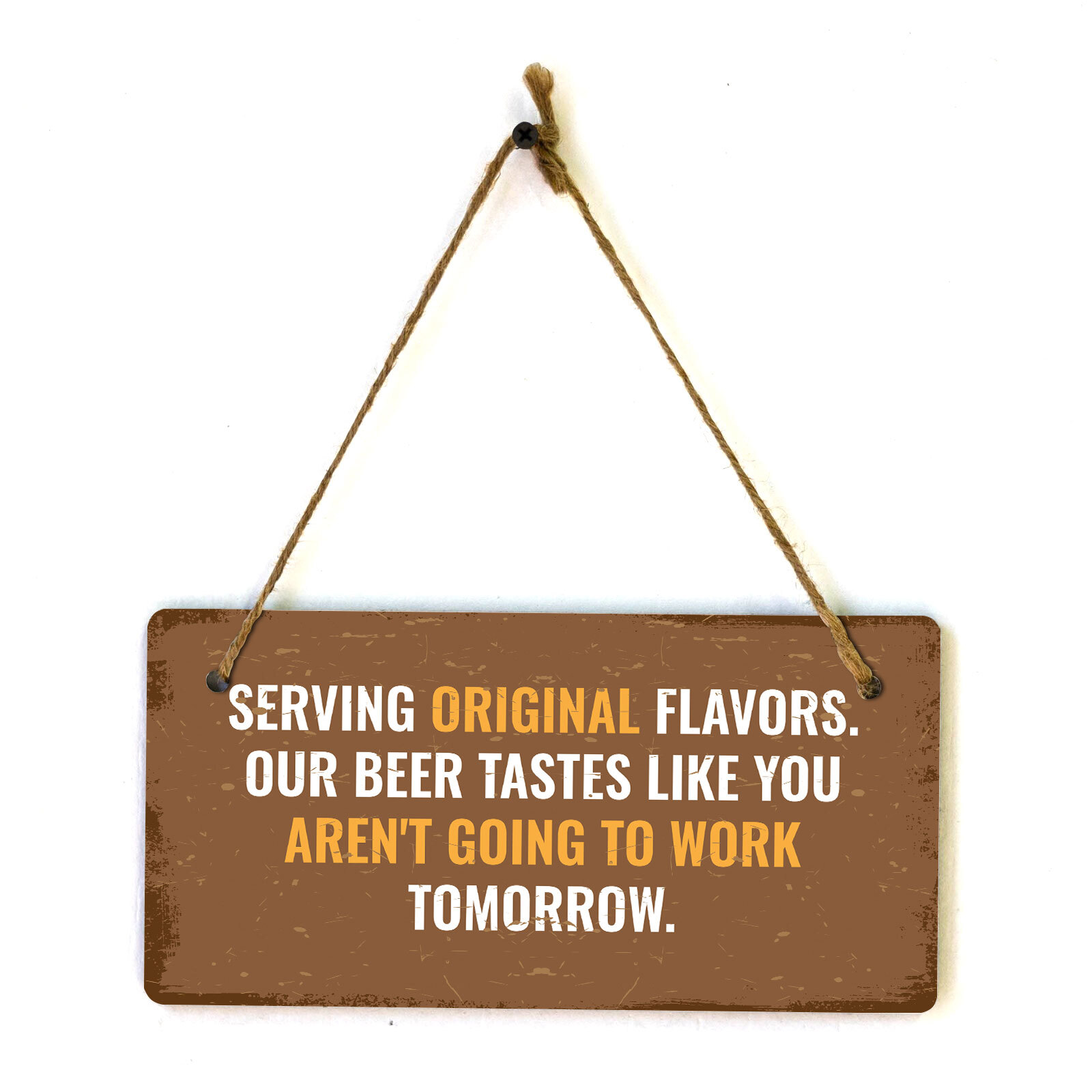 Serving Original Flavors. Our Beer Tastes Like You Aren&rsquo;t Going To Work Tomorrow