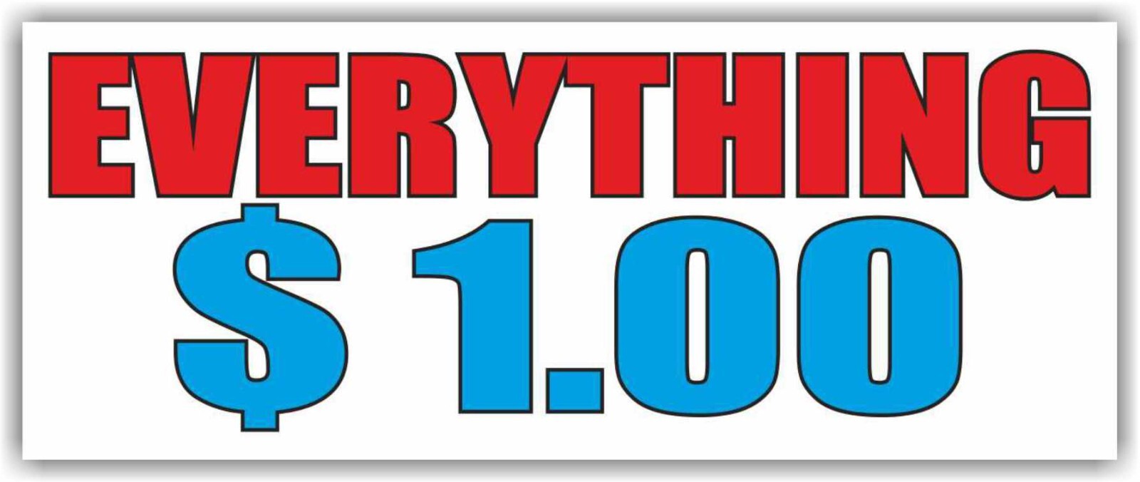 EVERYTHING $ 1 Advertising Banner Vinyl Mesh Sign sale store shop discount buy