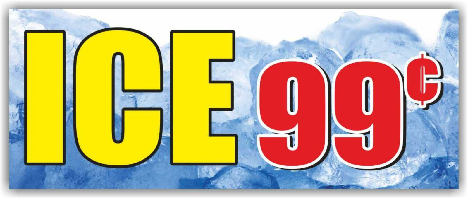 ICE Advertising Banner Vinyl Mesh Sign cold frost 99 cents hielo store shop
