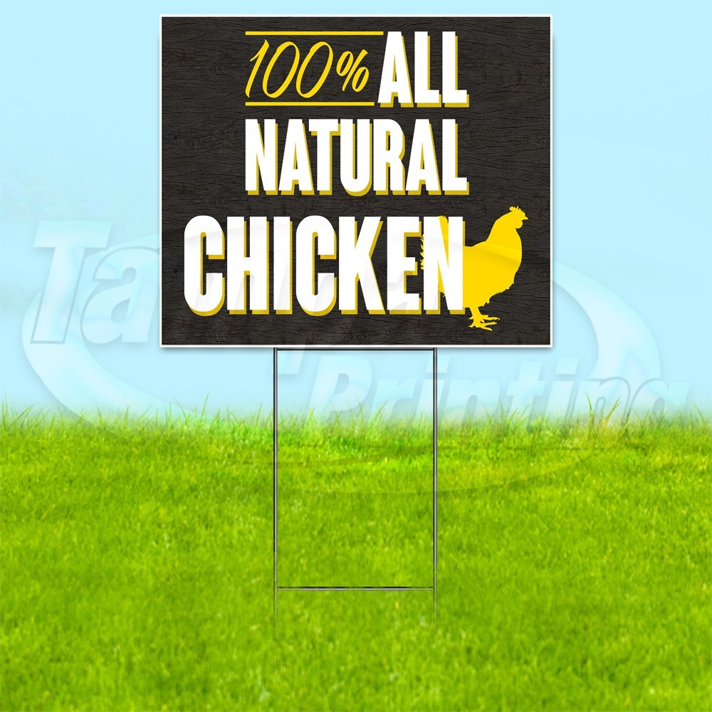 ALL NATURAL CHICKEN 18×24 Yard Sign Plastic Corrugated WITH STAKE USA YS00309