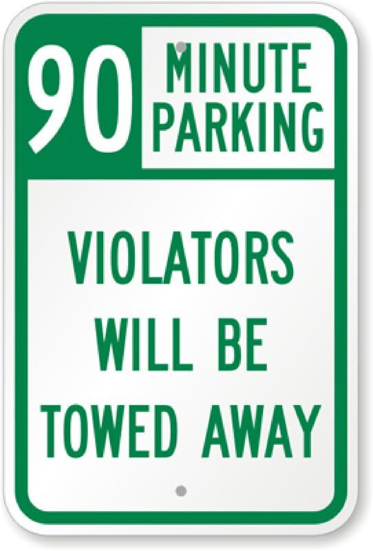 Parking Towed Sign Aluminum 90 Minute Weatherproof Outdoor Business Sign