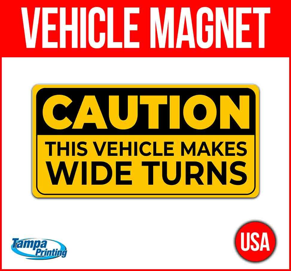 CAUTION WIDE TURNS Heavy Duty Vehicle Magnet Truck Car Sticker Decal Sign USA