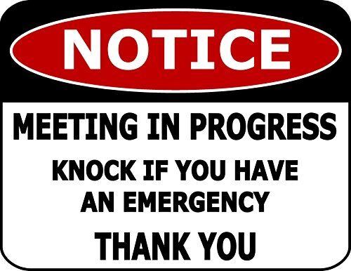 PCSCP Notice Meeting In Progress Knock If You have An Emergency Thank You 11 inc