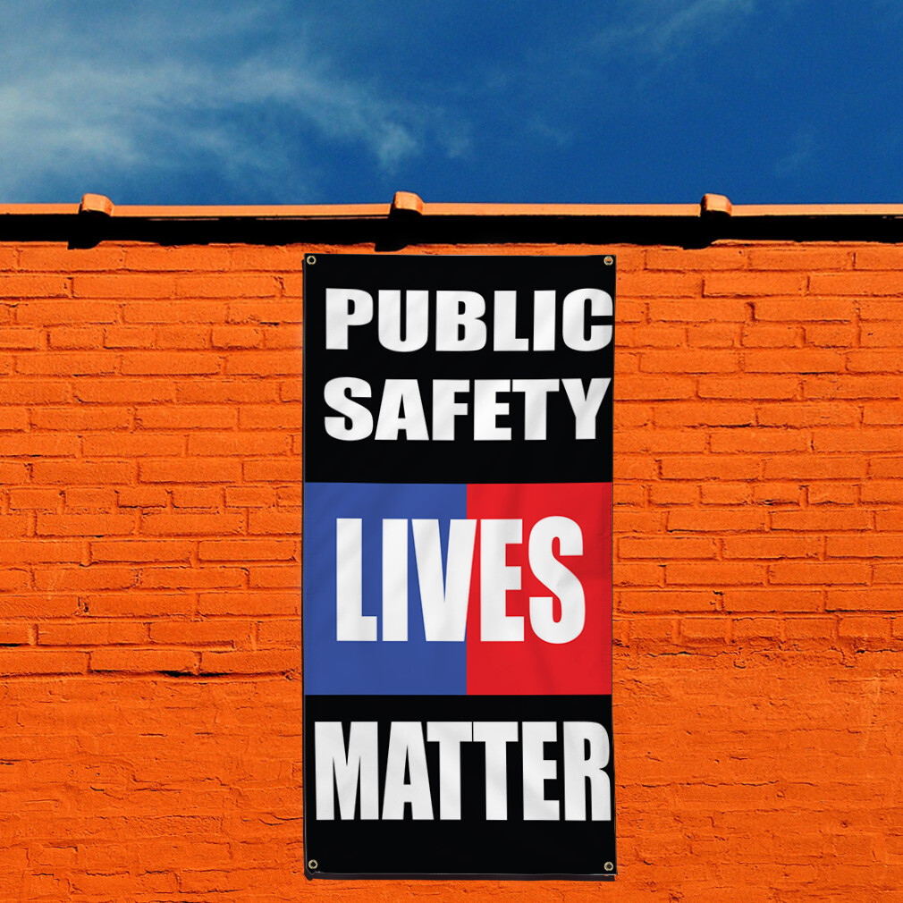 Vertical Vinyl Banner Multiple Sizes Public Safety Lives Matter Lifestyle