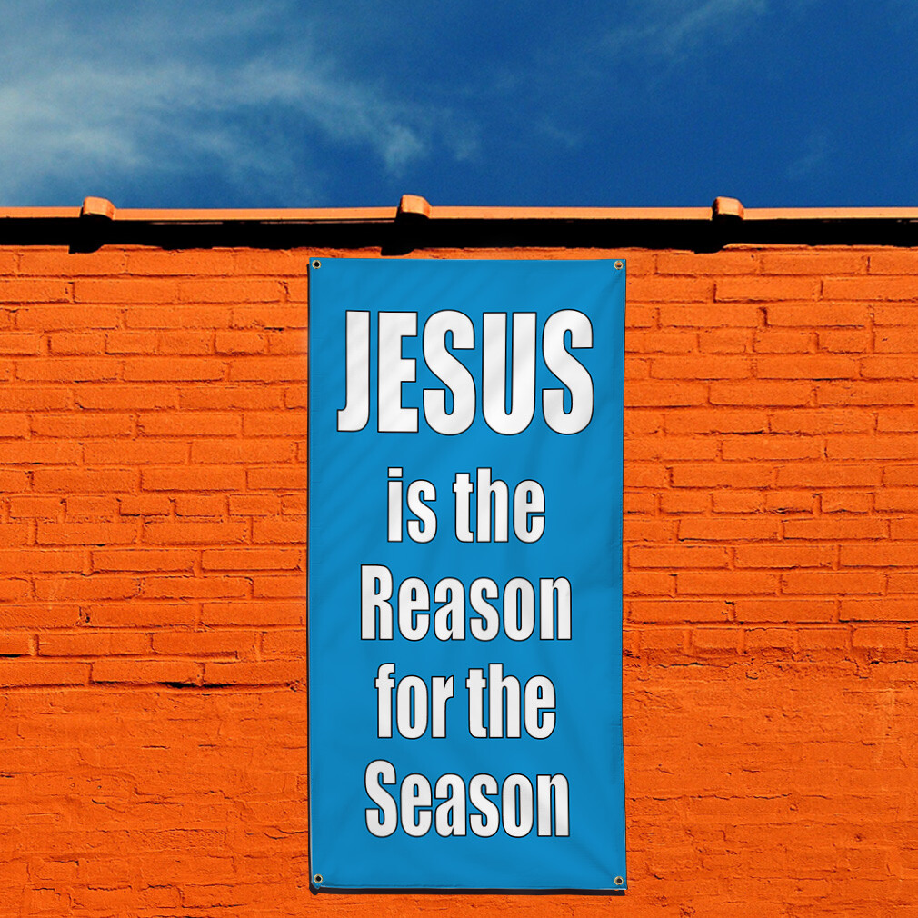 Vertical Vinyl Banner Multiple Sizes Jesus Is The Reason for The Season Outdoor